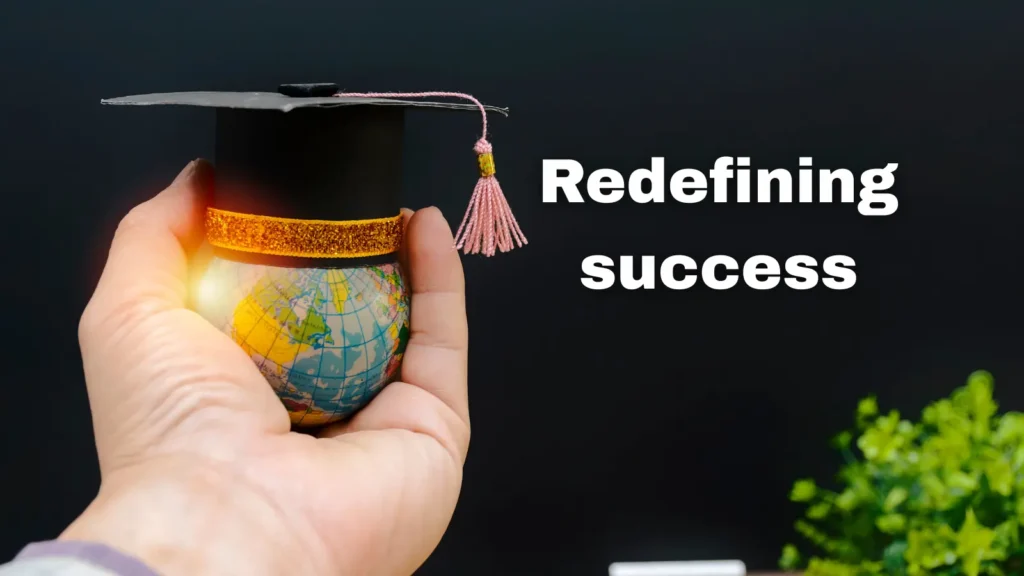 Redefining Success in Education and Life