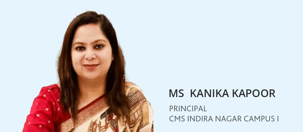 Ms Kanika Kapoor, Principal, CMS Indira Nagar Campus I