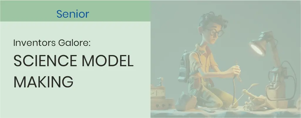 Senior-Science-Model-Making