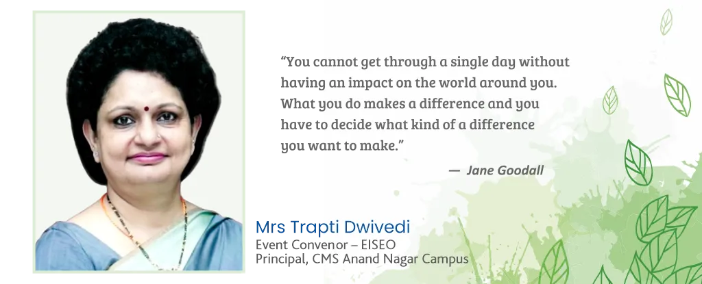 Mrs Trapti Dwivedi, Principal CMS Anand Nagar Campus & Convenor of the EUREKA