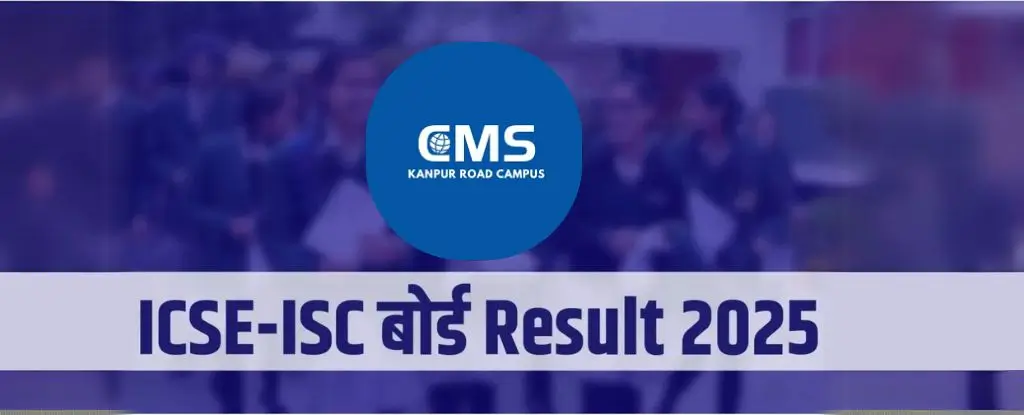 CMS ICSE & ISC Results: Kanpur Road Outstanding Scores