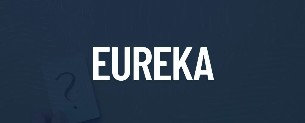 Eureka