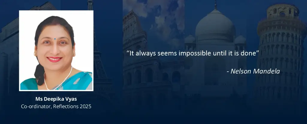 Deepika Vyas, Co-ordinator, Reflections International