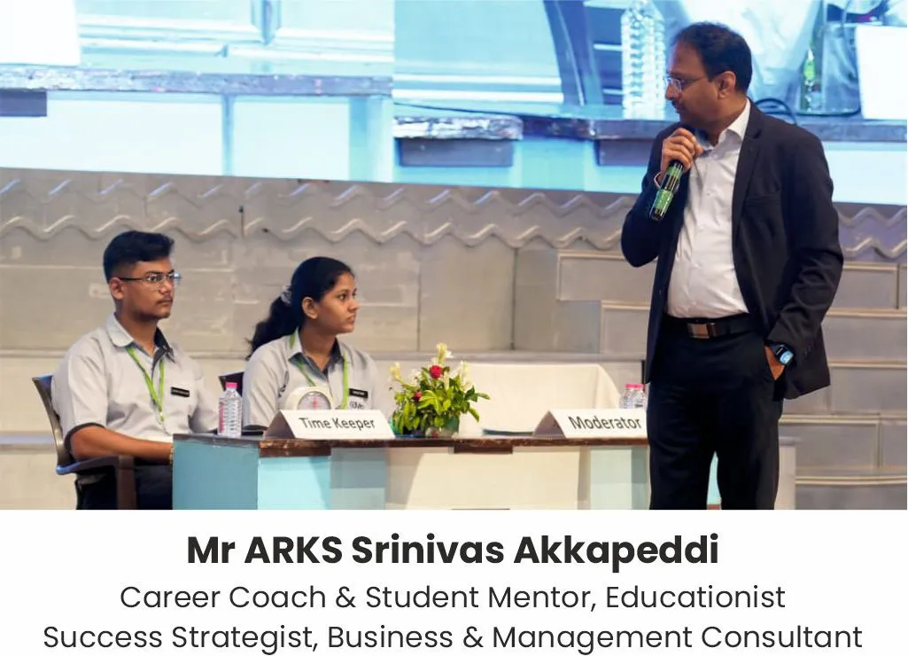 Mr ARKS Srinivas Akkapeddi, Career Coach & Student Mentor, Educationist, Success Strategist, Business & Management Consultant