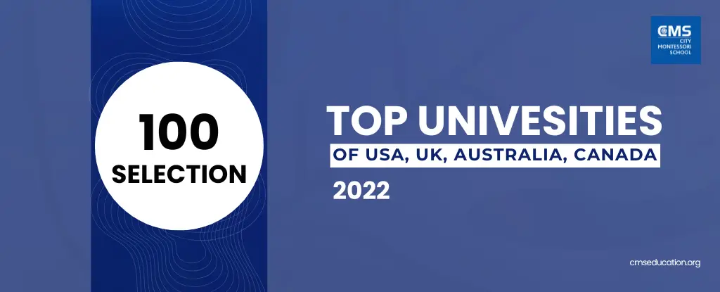 100 selections in Top Universities in UK USA Canada 2022