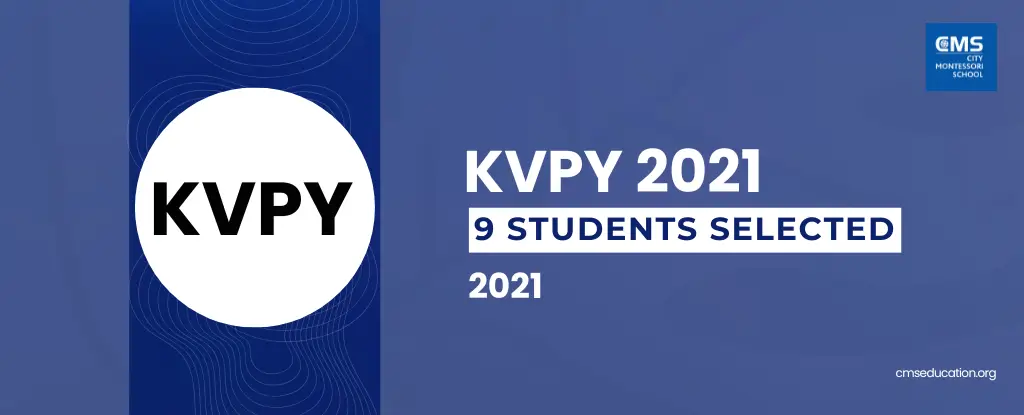 9 CMS students selected in KVPY 2021