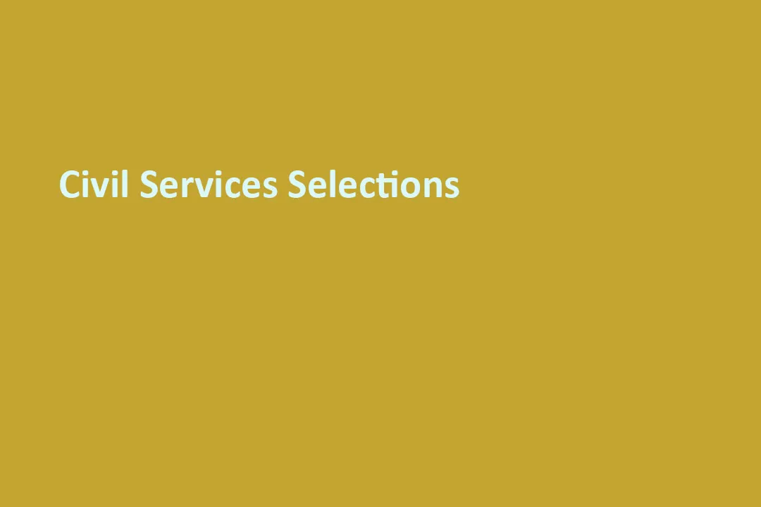 Civil Services Selections